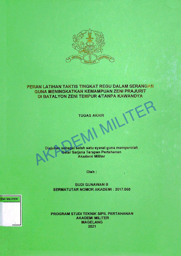 PERAN LATIHAN TAKTIS TINGKAT REGU DALAM SERANGAN GUNA MENINGKATKAN KEMAMPUAN ZENI PRAJURIT DI BATALYON ZENI TEMPUR 4/TANPA KAWANDYA